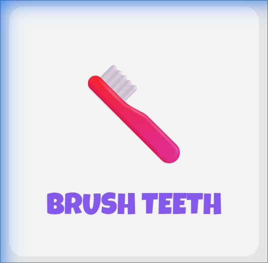 Brush Teeth